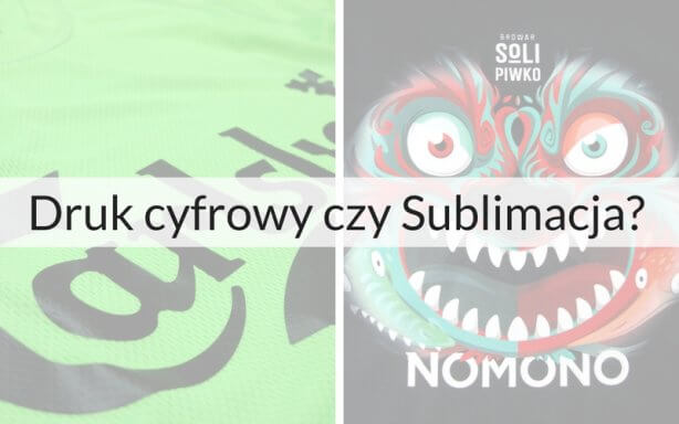 druk cyfrowy czy sublimacja druk cyfrowy czy sublimacja